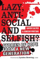 Lazy, Antisocial and Selfish?