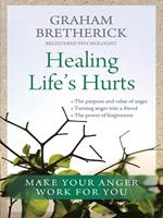   Healing Life's Hurts