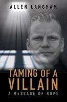   Taming of a Villain