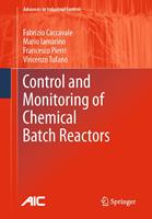 Control and Monitoring of Chemical Batch Reactors