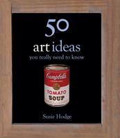   50 Art Ideas You Really Need to Know