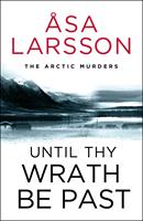   Until Thy Wrath Be Past