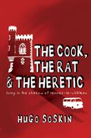  The Cook, the Rat and the Heretic