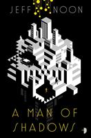   A Man of Shadows