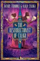  The Resurrectionist of Caligo