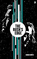   The Rush's Edge