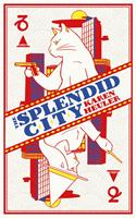   The Splendid City