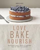   Love, Bake, Nourish