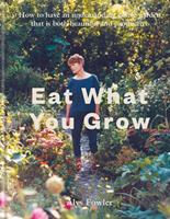   Eat What You Grow