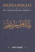   Muhammad: His Character and Conduct