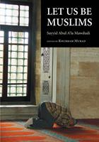   Let Us Be Muslims