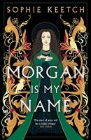   Morgan Is My Name