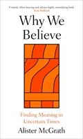   Why We Believe