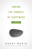 Ending the Pursuit of Happiness