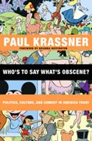   Who's to Say What's Obscene?