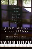   JUST BEING AT THE PIANO