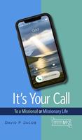  It's Your Call