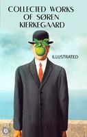   Collected works of Soren Kierkegaard. Illustrated