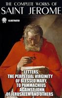 The Complete Works of Saint Jerome. Illustrated