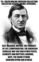   75+ Ralph Waldo Emerson Collection. Collected Essays, Poems, Speeches