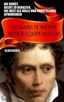   Gesamelte Werke Arthur Schopenhauers. Illustrierte