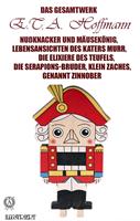   E.T.A. Hoffmann. Das Gesamtwerk. Illustriert