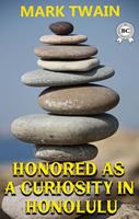   Honored as a Curiosity in Honolulu