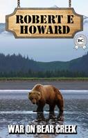   War on Bear Creek
