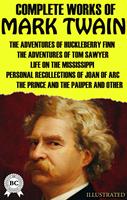   Complete Works of Mark Twain. Illustrated