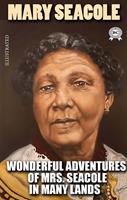   Wonderful Adventures of Mrs. Seacole in Many Lands. Illustrated