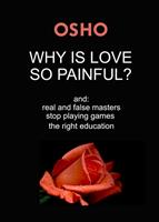   Why Is Love So Painful?