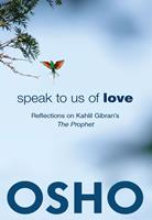   Speak to Us of Love