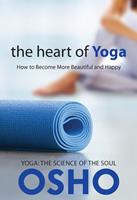   The Heart of Yoga