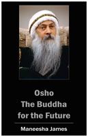   OSHO: The Buddha for the Future