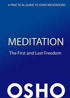 Meditation: The First and Last Freedom