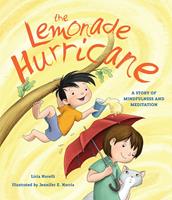   The Lemonade Hurricane: A Story of Mindfulness and Meditation