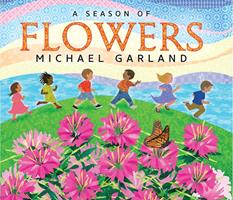   A Season of Flowers (Tilbury House Nature Book)