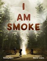   I Am Smoke