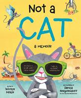   Not a Cat: a memoir