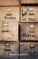   Tombs of the Vanishing Indian