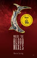   Where the Blood Mixes