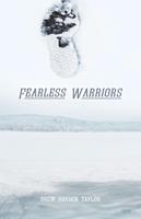   Fearless Warriors