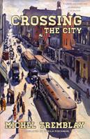   Crossing the City