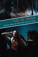   Tear the Curtain!