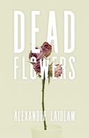   Dead Flowers