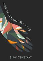   None of This Belongs to Me