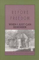   Before Freedom, When I Just Can Remember