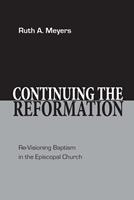 Continuing the Reformation