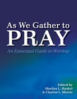   As We Gather to Pray