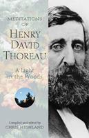   Meditations of Henry David Thoreau